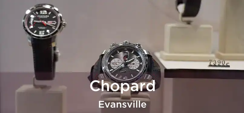 Chopard Evansville