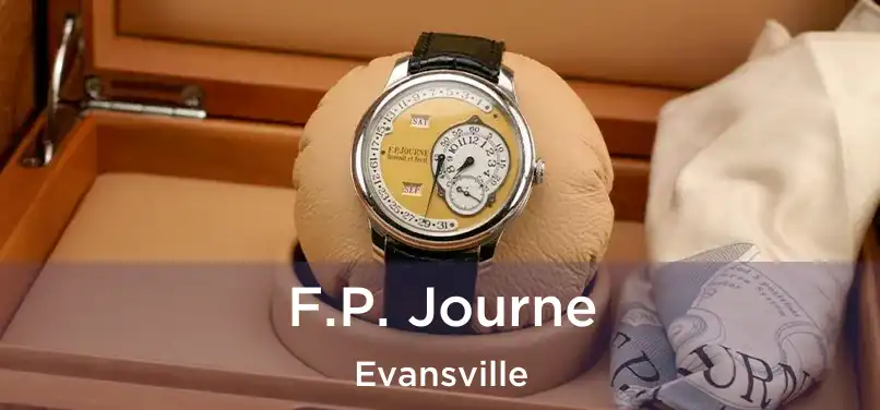 F.P. Journe Evansville