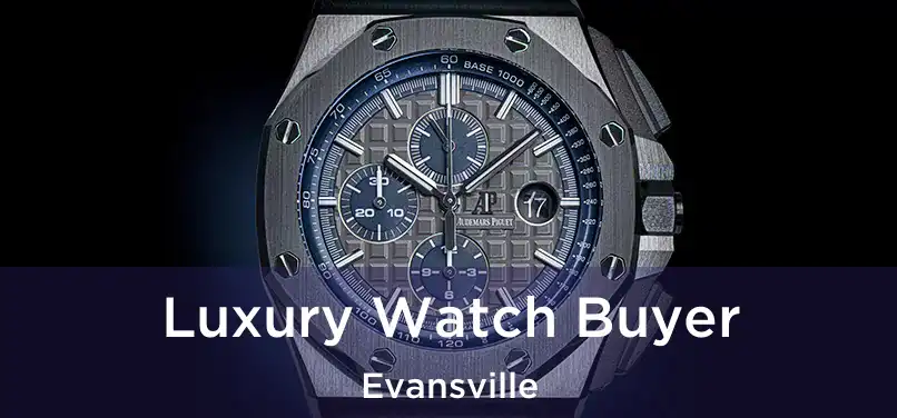 Luxury Watch Buyer Evansville