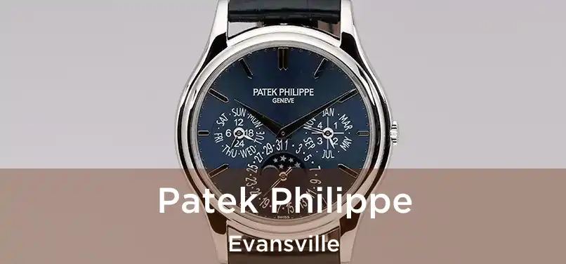 Patek Philippe Evansville