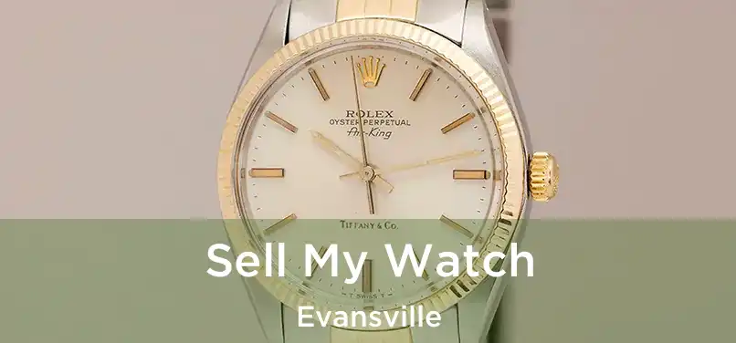 Sell My Watch Evansville