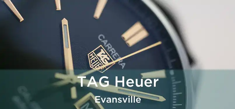 TAG Heuer Evansville