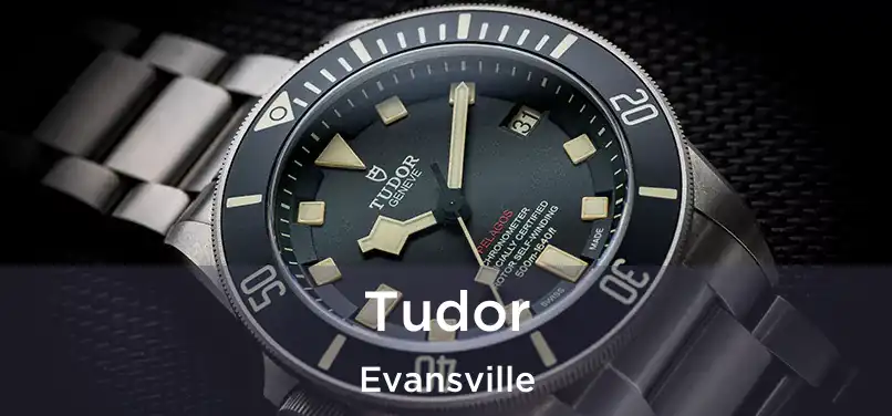 Tudor Evansville